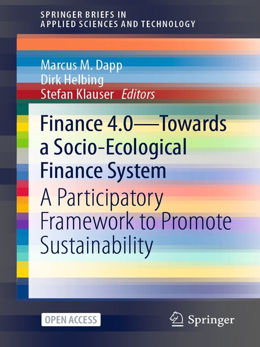 Title details for Finance 4.0--Towards a Socio-Ecological Finance System by Marcus M. Dapp - Available